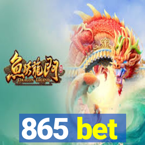 865 bet